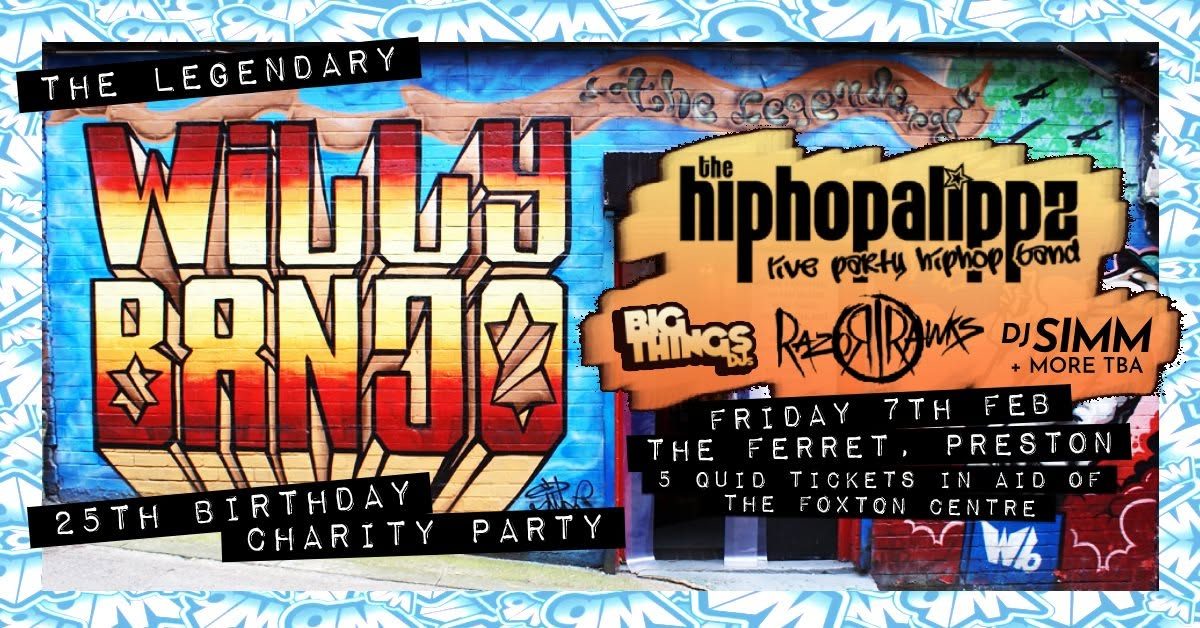 Willy Banjo charity party flyer: 25th Birthday Charity Party, The Ferret.